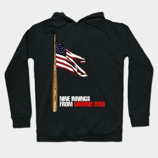 Nine Innings From Ground Zero Hoodie